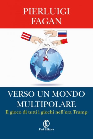 Fagan, l'Impero Americano e il nuovo mondo multipolare