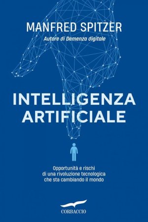 Le opportunità e i rischi dell'Intelligenza Artificiale