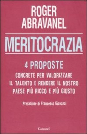 La Meritocrazia di Ieri, di Oggi e di Domani