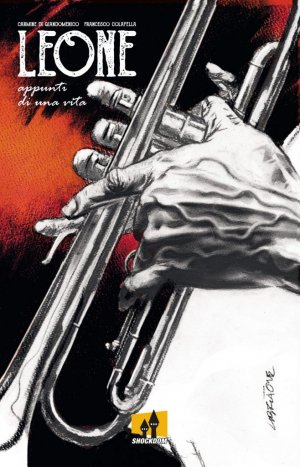 Fumetti - “Leone, appunti di una vita”, di Carmine Di Giandomenico e Francesco Colafella