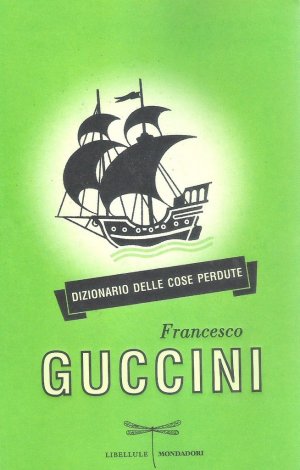 "Dizionario delle cose perdute", leggendo Guccini
