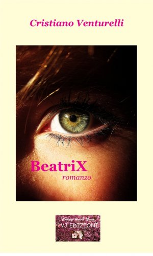 Cristiano Venturelli presenta il thriller soprannaturale “BeatriX”