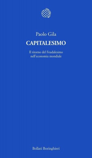 Capitalesimo. Il feudalesimo finanziario